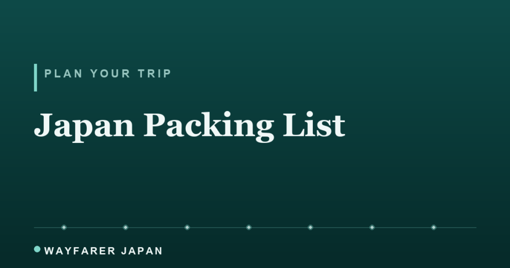 Japan packing list essentials