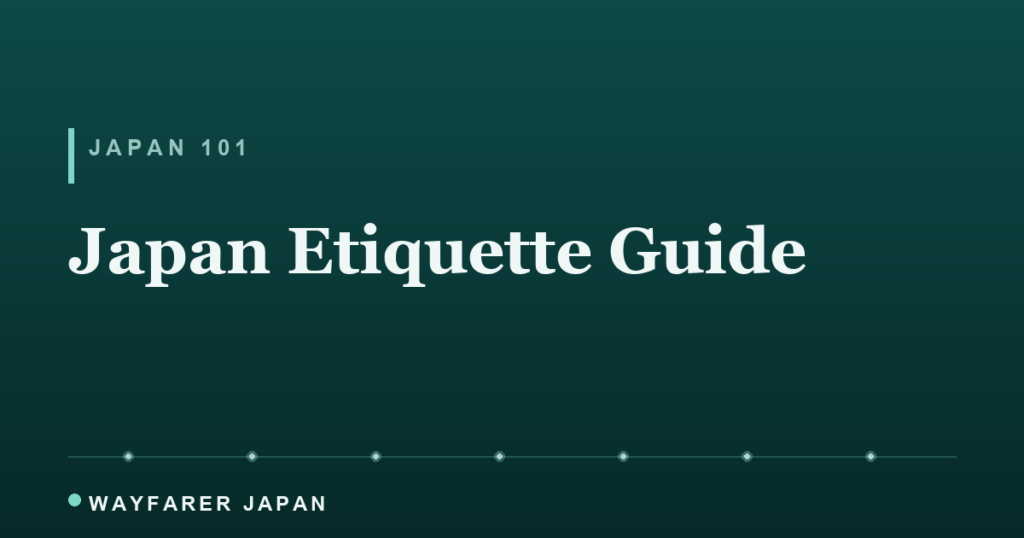Japan Etiquette: 15 Dos and Don'ts for Visitors (2026) Japan Etiquette: 15 Dos and Don'ts for Visitors (2026)